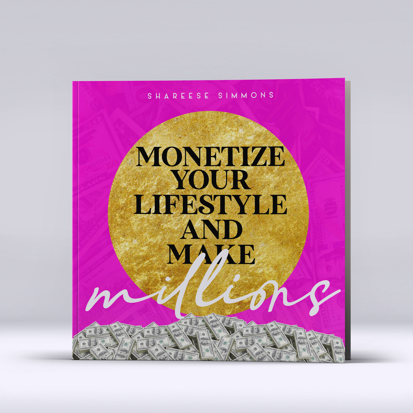 Monetize your Lifestyle & Make Millions