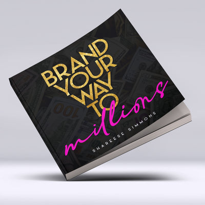 Brand your way to MILLIONS [E Course]